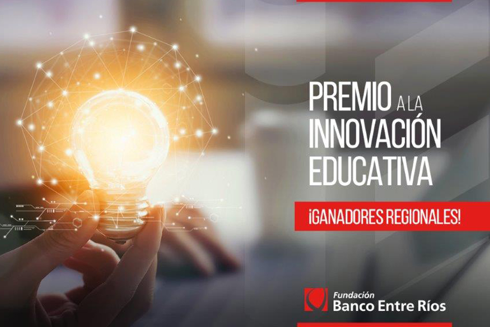 Fundación Banco de Entre Ríos anunció los ganadores a la innovación educativa